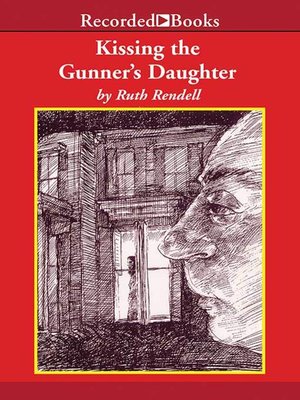 cover image of Kissing the Gunner's Daughter